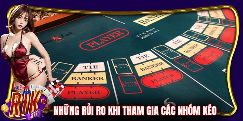 Những rủi ro khi tham gia các nhóm kéo không uy tín