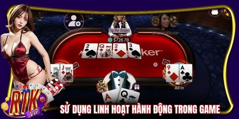 Sử dụng linh hoạt những hành động trong game tạo khác biệt