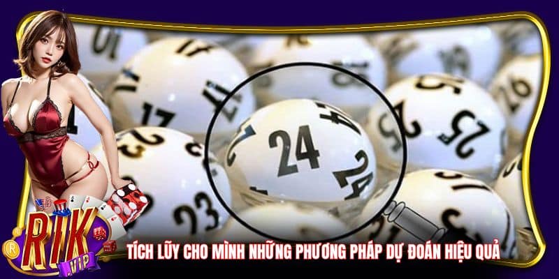 Tích lũy cho mình những phương pháp dự đoán hiệu quả